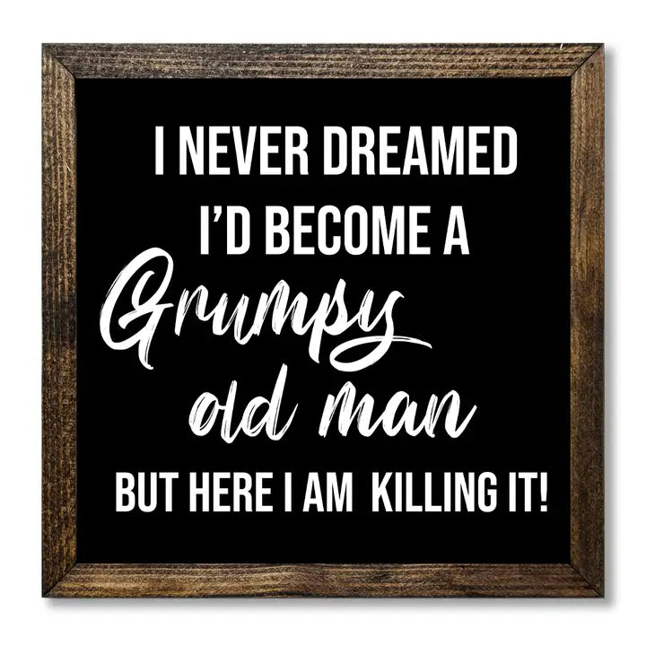 GRUMPY OLD MAN