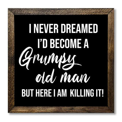 GRUMPY OLD MAN